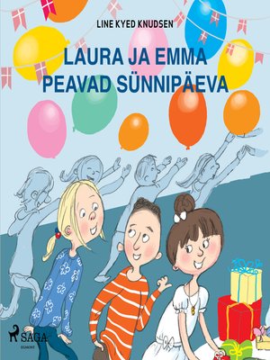 cover image of Laura ja Emma peavad sünnipäeva